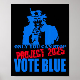 Poster Vous Pouvez Arrêter Project 2025 Anti-Trump Vote B