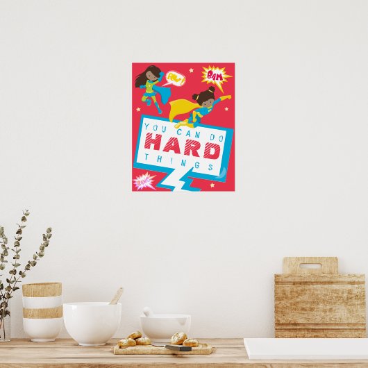 Poster Vous pouvez faire des choses difficiles fille supe (Cuisine)