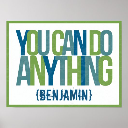 Poster Vous pouvez faire n'importe quoi Art pour chambre  (Devant)