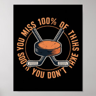 Poster Vous ratez 100 pour cent des tirs que vous ne pren
