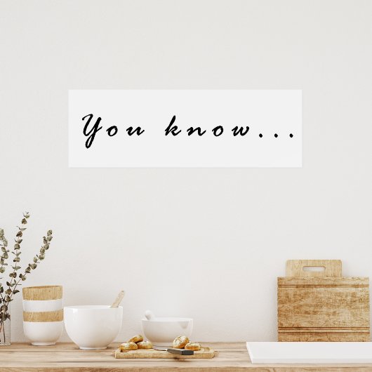 Poster Vous savez... (Cuisine)