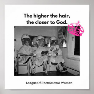 Poster Vous savez que plus les cheveux sont hauts, plus D