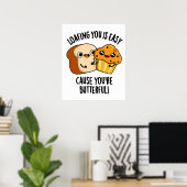 Poster Vous traîner est facile car vous êtes beurré (Bureau à domicile)