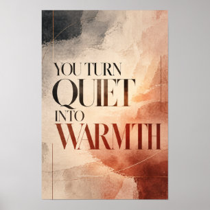 Poster Vous Transformez le Silence en Chaleur Typographie