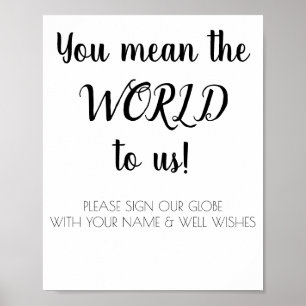 Poster Vous voulez dire le monde pour nous. Ouvrez une se