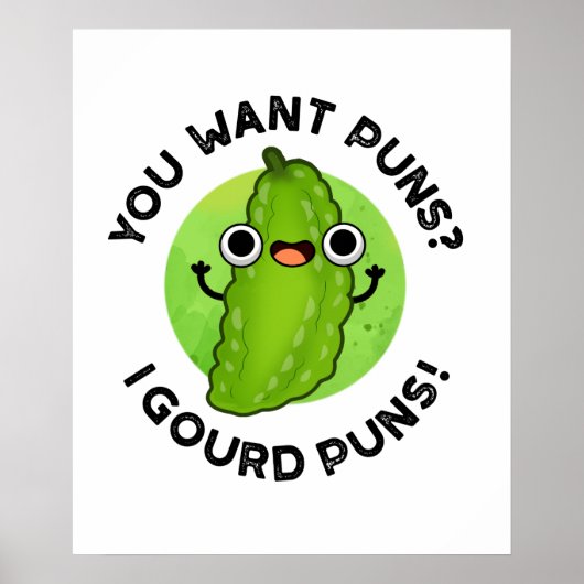 Poster Vous Voulez Puns I Gourd Puns Funny Veggie Pun (Devant)