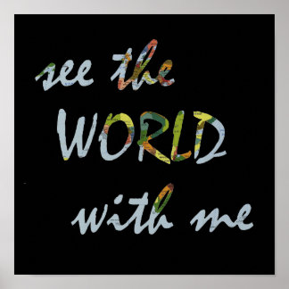 Poster Voyez le monde avec moi Voyage citation plan whims