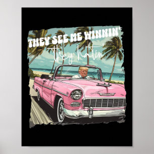 Poster Voyez-Moi Gagner Ils Détestent Drôle Trump Pink 20
