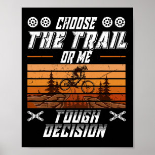 Poster Vtt Choisissez Le Sentier Ou Moi Drôle Mtb