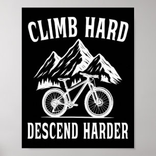 Poster VTT Monter Dur, Descendre Plus Dur 
