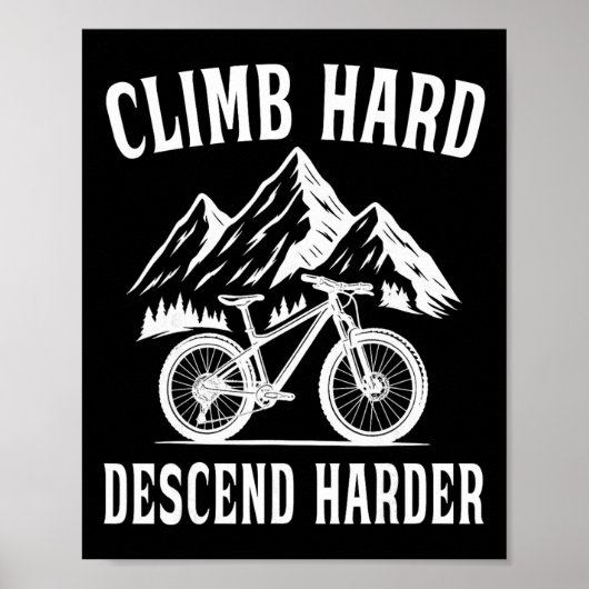 Poster VTT Monter Dur, Descendre Plus Dur (Devant)