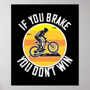 Poster VTT - Si vous freinez vous ne gagnez pas