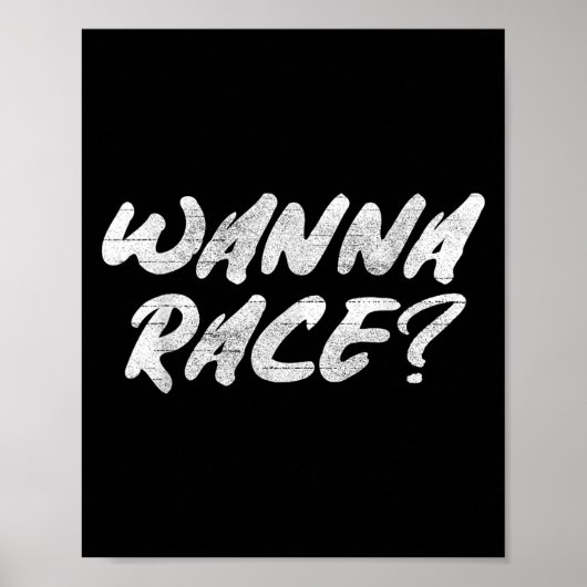 Poster W Race Humor Saying Gift  (Devant)