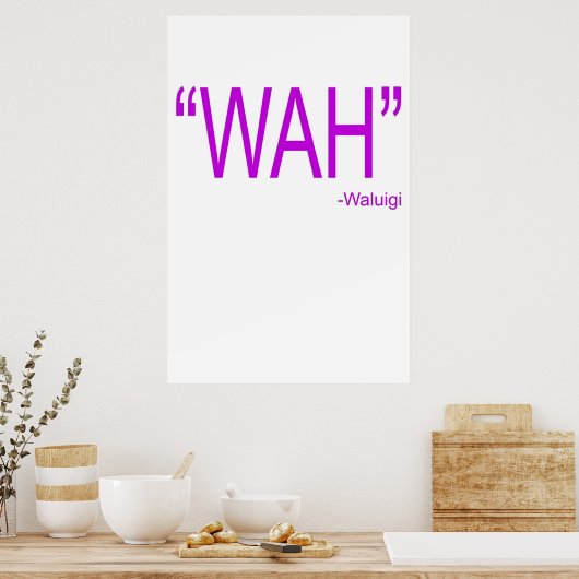 Poster Wah Waluigi (Cuisine)