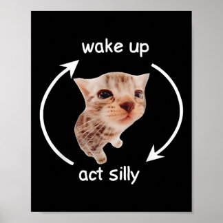 Poster Wake Up Act Silly _ Pleurant Mème de chat banane