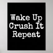 Poster Wake Up Crush It Repeat Motivation  (Devant)