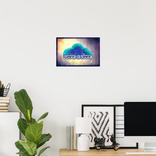 Poster Wake & Vape (Bureau à domicile)