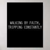 Poster Walking By Faith Tripng Constantly Funny Saying Qu (Devant)