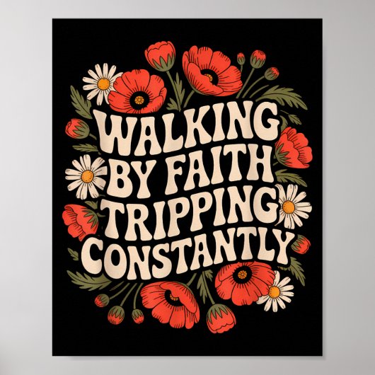 Poster Walking By Faith Tripping Constantly Funny Walk Wi (Devant)
