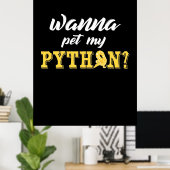 Poster Wanna Pet My Python (Bureau à domicile)