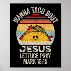 Poster Wanna Taco Bout Jesus Cinco De Mayo Femmes Hommes