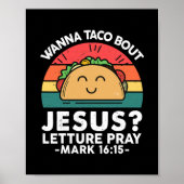 Poster Wanna Taco Bout Jesus Cinco de Mayo Femmes Hommes (Devant)