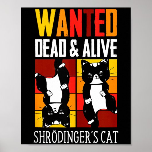 Poster Wanted Dead And Alive Schrodinger's Cat Funny Phys (Devant)