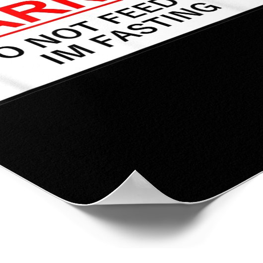 Poster Warning Do Not Feed Me I'm Fasting (Coin)