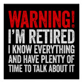 Poster Warning I'm Retired I Know Everything (Devant)
