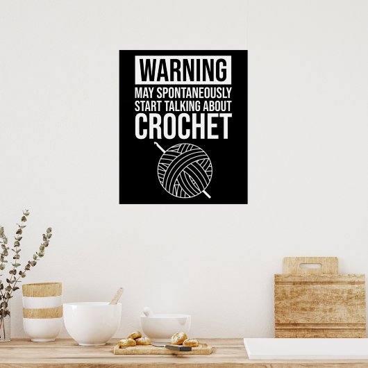 Poster Warning - May Start Talking About Crochet (Cuisine)
