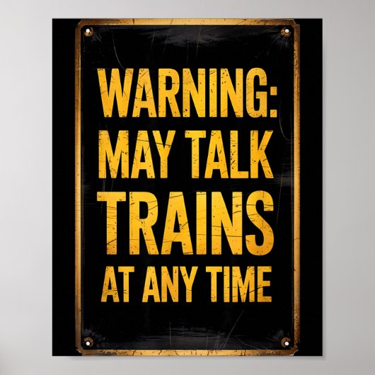 Poster Warning_ May Talk Trains _ Funny Model Train Sayin (Devant)