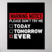 Poster Warning Notice Please Do Not Try Me Today Tomorrow (Devant)