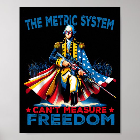 Poster Washington The Metric System Can't Measure Dom (Devant)