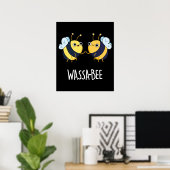 Poster Wassabee Funny Wasabi Bee Pun Dark BG (Bureau à domicile)