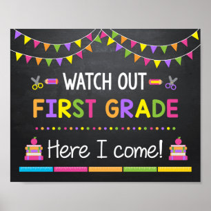 Poster Watch Out First Grade Here I come, back to school