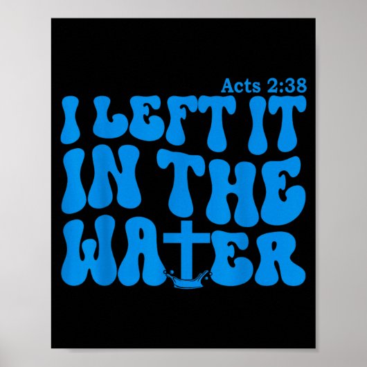 Poster Water Baptism Acts 2_38 Christian (Devant)