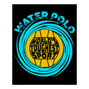 Poster Water Polo Sport le plus dur au monde