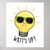 Poster Watts Up Funny Light Bulb Pun (Devant)