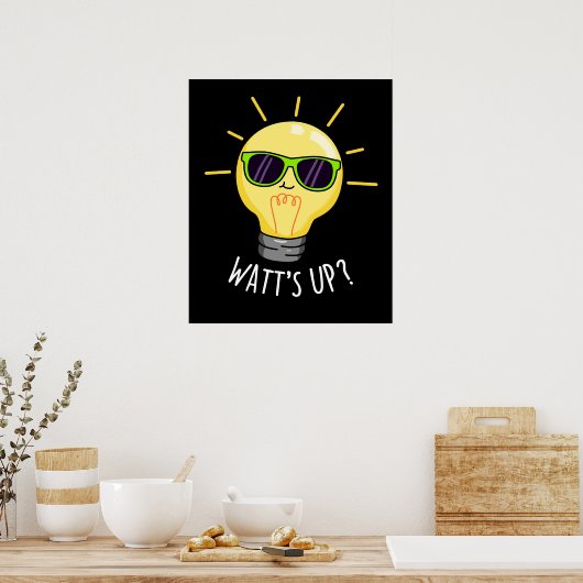 Poster Watts Up Funny Light Bulb Pun Dark BG (Cuisine)