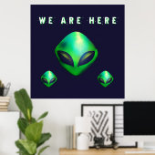 Poster "We Are Here" Green Alien head (Bureau à domicile)