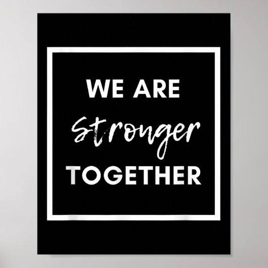 Poster We Are Stronger Together_ Sitive Unity Affirmation (Devant)