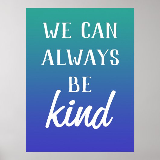 Poster "We Can Always Be Kind" (Devant)