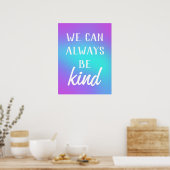 Poster "We Can Always Be Kind" (Cuisine)