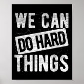 Poster We Can Do Hard Things Motivational Quote Sitivity (Devant)