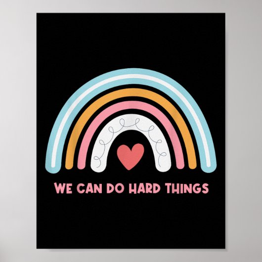 Poster We Can Do Hard Things Motivational Teacher Rainbow (Devant)
