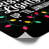 Poster We Can Leave The Christmas Lights Up Til January F (Coin)