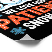 Poster We Love Our Patients Snow Much Funny Snowman Chris (Coin)