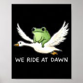 Poster We Ride At Dawn Funny Frog Riding Goose Chaotic An (Devant)