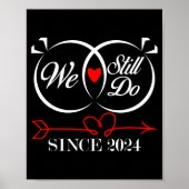 Poster We Still Do Since 2024 Funny Couple Idea Wedding A (Devant)