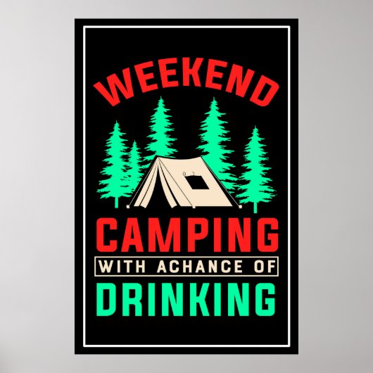 Poster Week-end Camping avec une chance de boire-43675 (Devant)